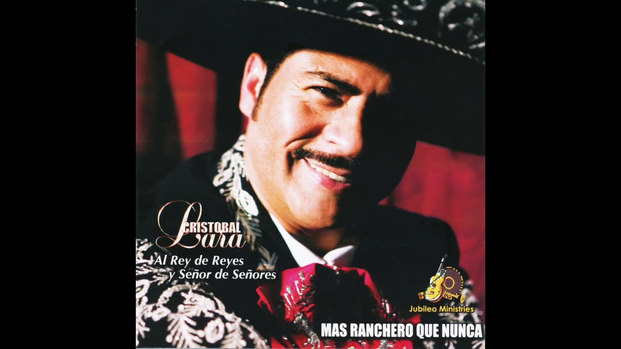 Cristobal Lara - Mas Ranchero Que Nunca (Disco Completo)