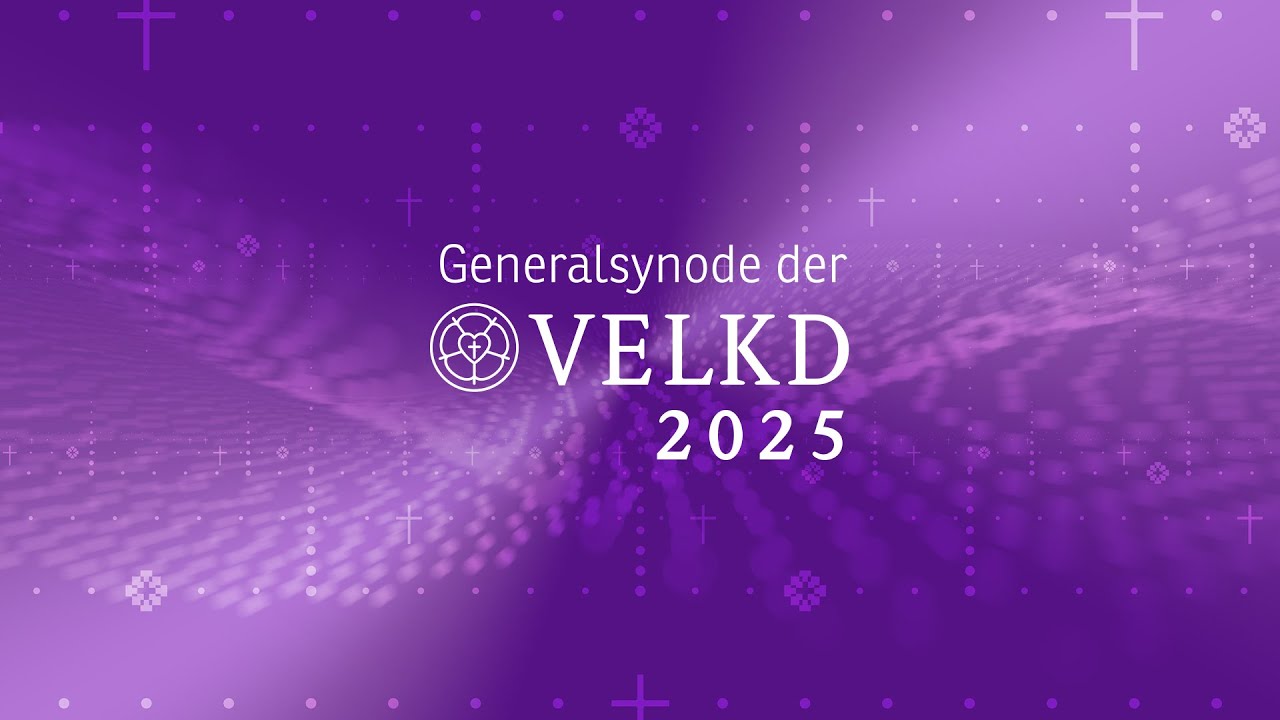 6. Tagung der 13. Generalsynode der VELKD: Livestream - Plenum Teil 3 - 10.11.2025