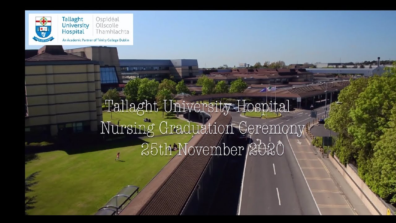 Tallaght University Hospital Nursing Graduation Ceremony 2020