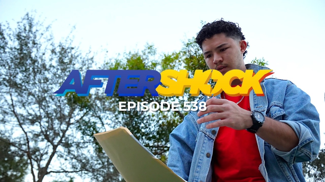 Aftershock Episode 538