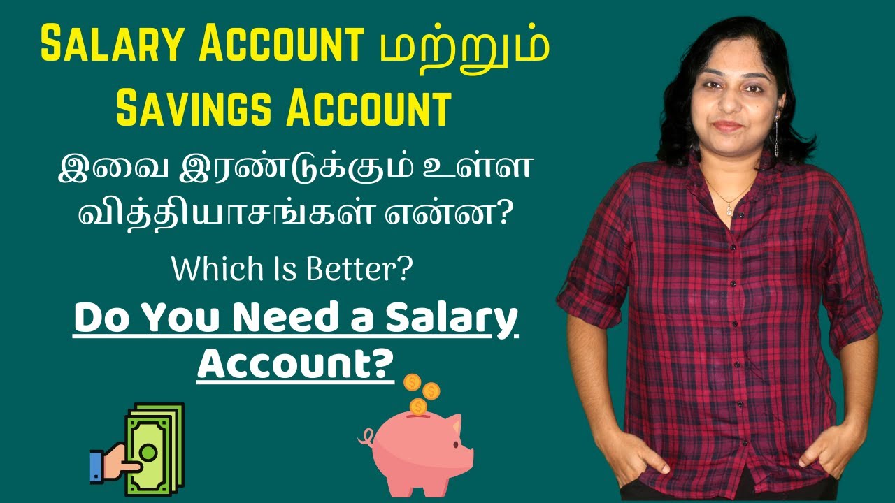 Difference Between Salary and Savings Account Which Is Better Do You Need a Salary Account