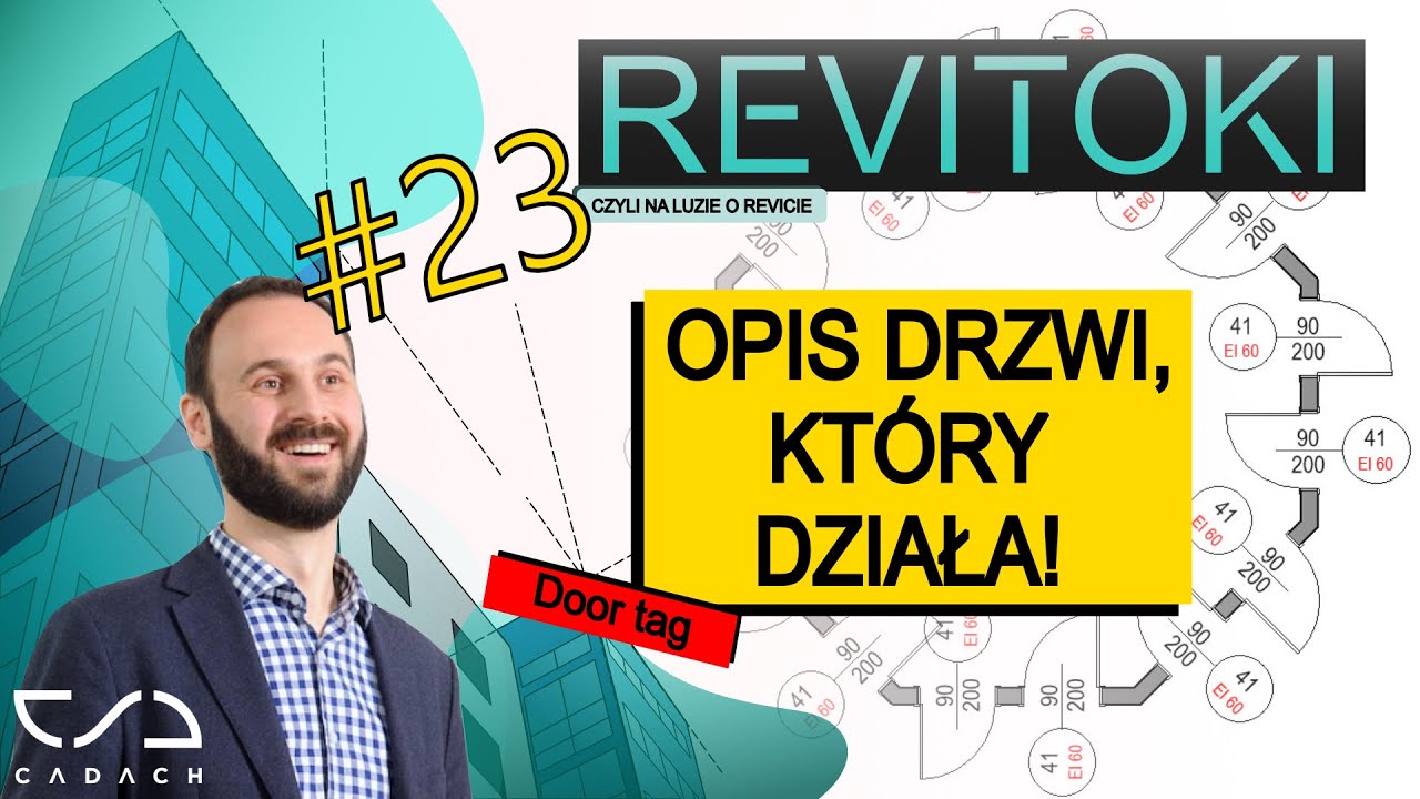 #23 Revitoki Rodziny opisowe. Opis drzwi, który działa!  #Revit tutorial PL [CADACH.PL]