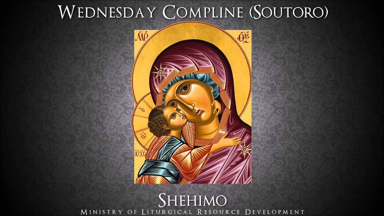 Wednesday Compline (Soutoro) - Shehimo Recordings