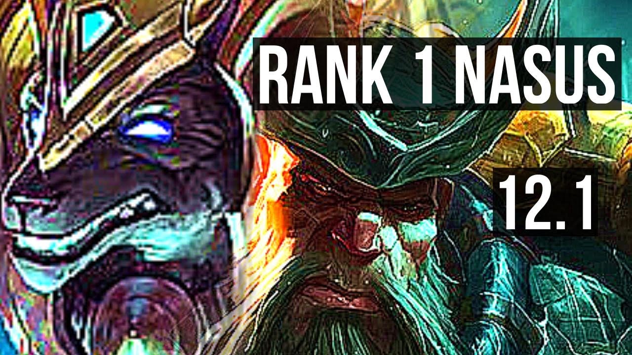 NASUS vs GANGPLANK (TOP) | Rank 1 Nasus, 6/1/1 | BR Master | 12.1