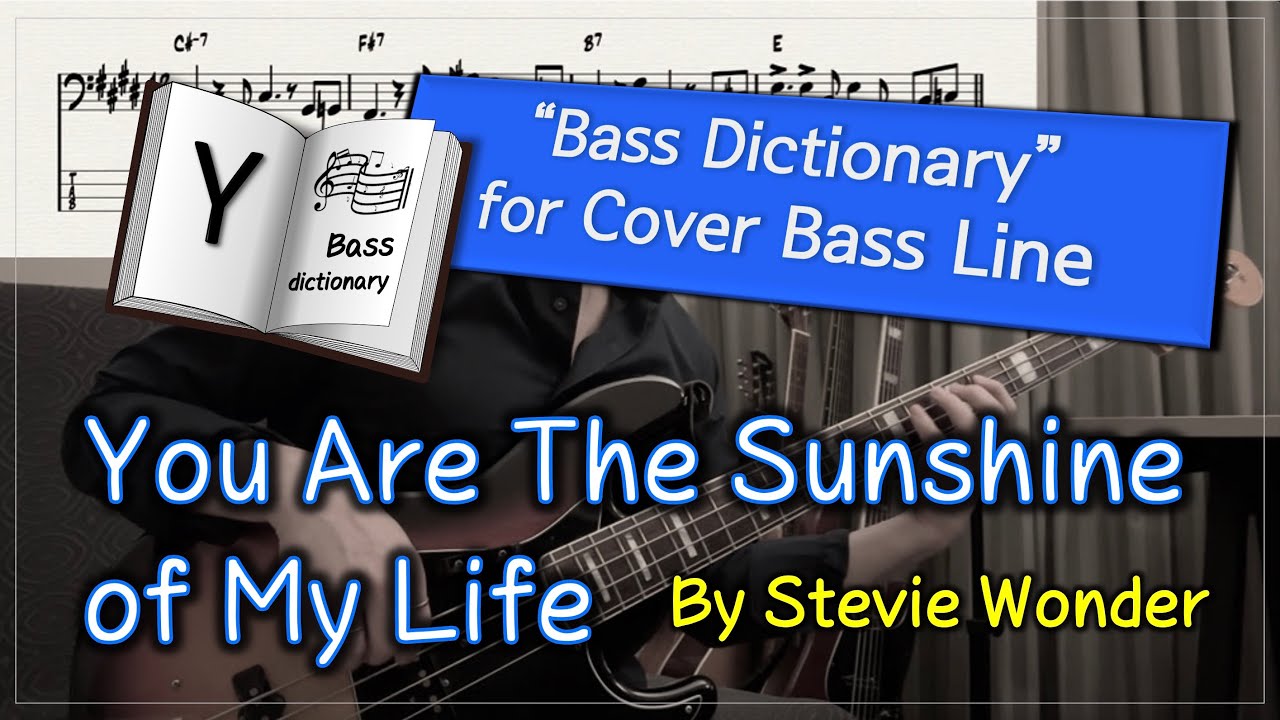 [Bass Dictionary] You Are The Sunshine of My Life - Stevie Wonder - Cover Bass Lesson with Bass TABs