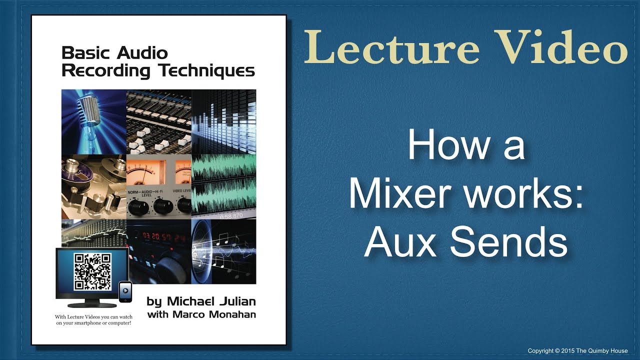 How a Mixer works: Aux Sends