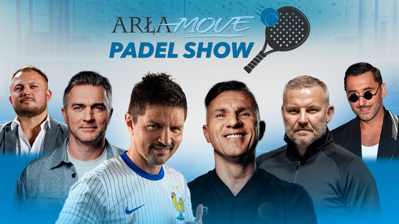 ARŁAMÓW PADEL SHOW | SMOKOWSKI, ŻEWŁAKOW, PODOLIŃSKI I IGNACIK NA KORCIE