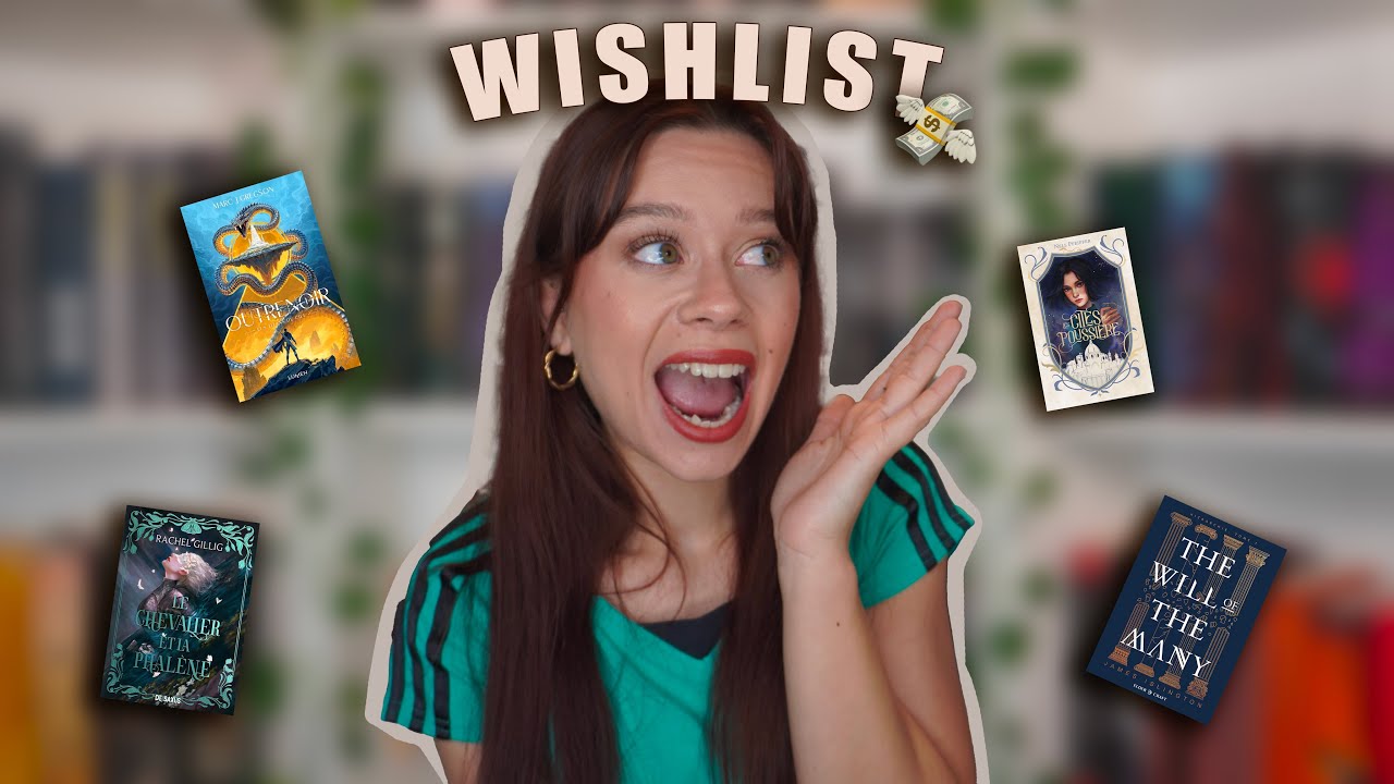 Ma WISHLIST interminable 😱
