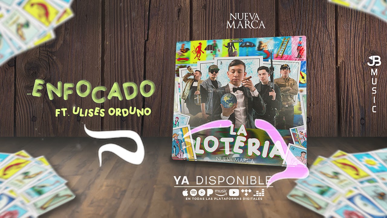 La Nueva Marca FT Ulices Ordu&ntilde;o - Enfocado / Disco La Loteria 2021