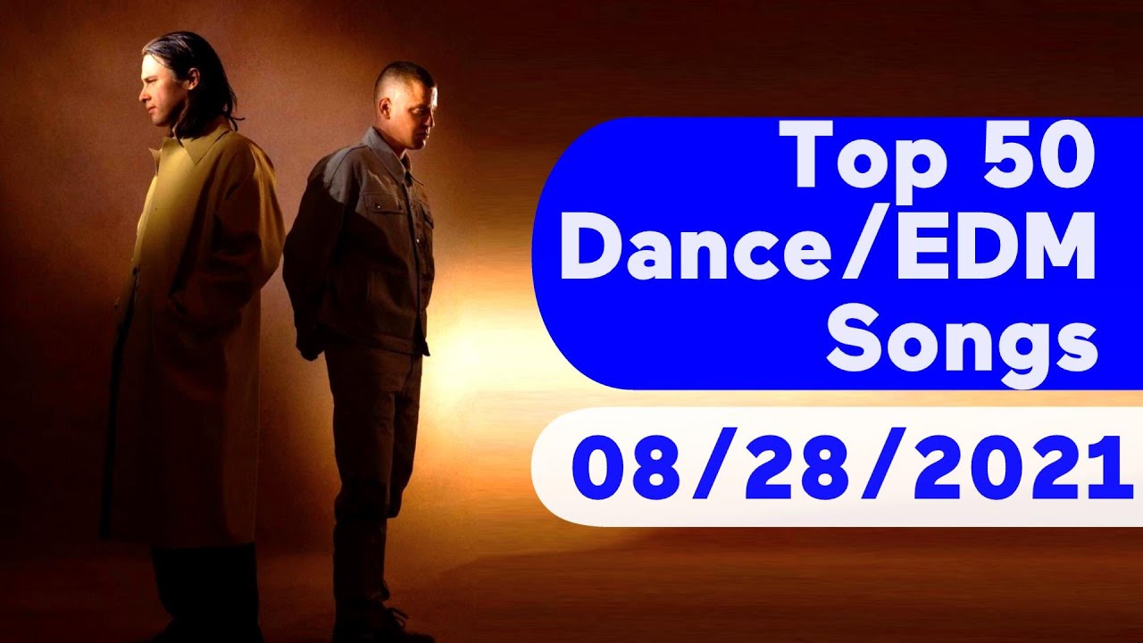 🇺🇸 Top 50 Dance/Electronic/EDM Songs (August 28, 2021) | Billboard