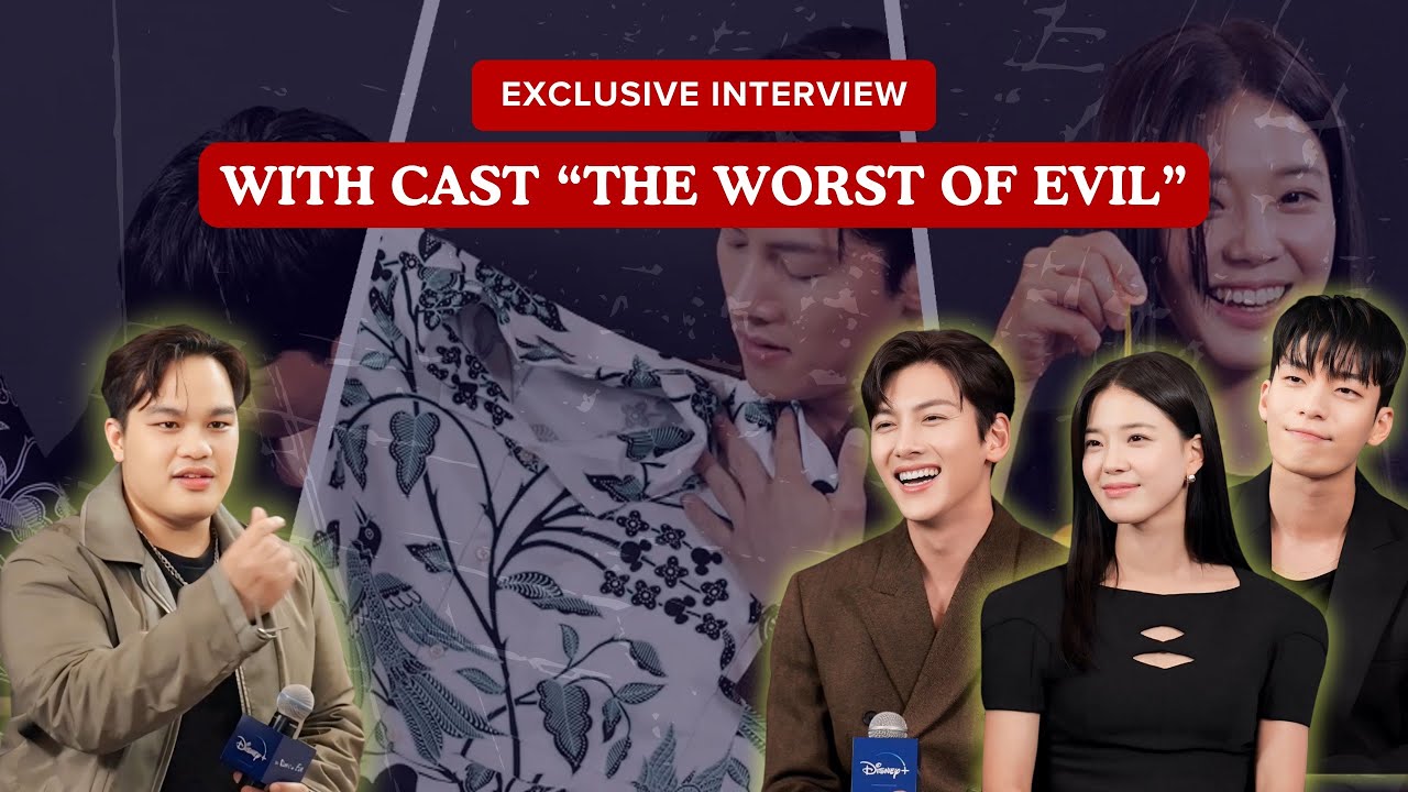 JICHANG WOOK, LIM SEMI DAN WI HAJUN DAPAT BATIK DAN LATO-LATO! INTERVIEW CAST “THE WORST OF EVIL”