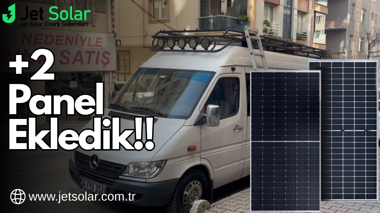 Karavan Solar Sistemi Nasıl Yükselttik? Panel Ekleme Rehberi