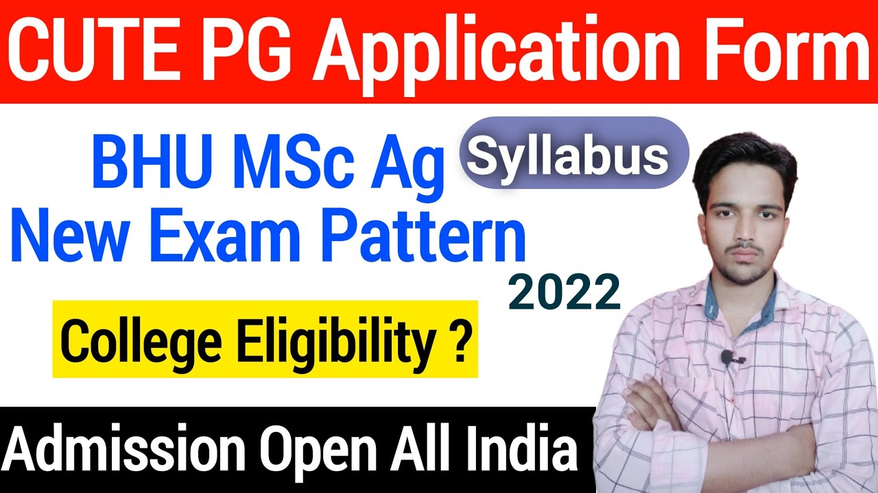 CUTE PG Entrance Exam 2022 // BHU M.Sc Ag Exam 2022 // CUET 2022 Application Form // Agriculture Job