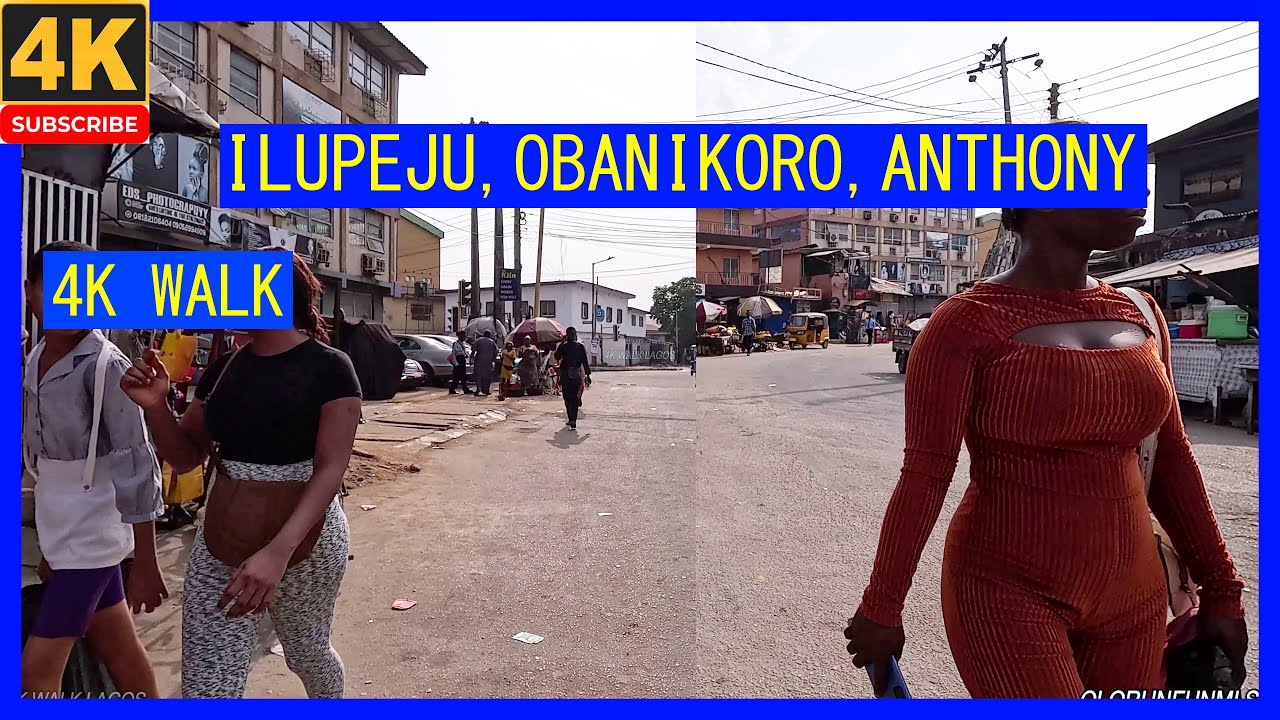 🇳🇬ILUPEJU , OBANIKORO, ANTHONY - 4K WALKING TOUR, LAGOS- NIGRRIA