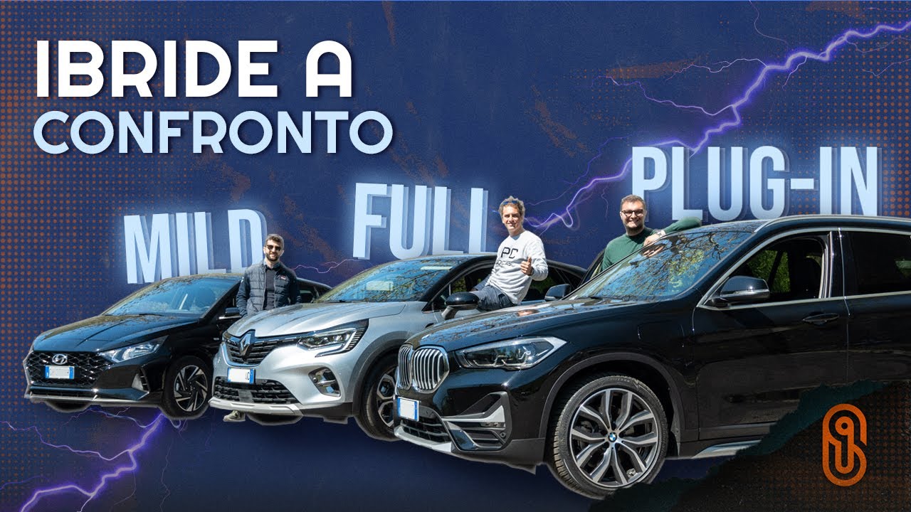 MILD HYBRID, FULL HYBRID, PLUG-IN: quale fa per te? Hyundai i20, Renault Captur E-Tech e BMW X1 25e