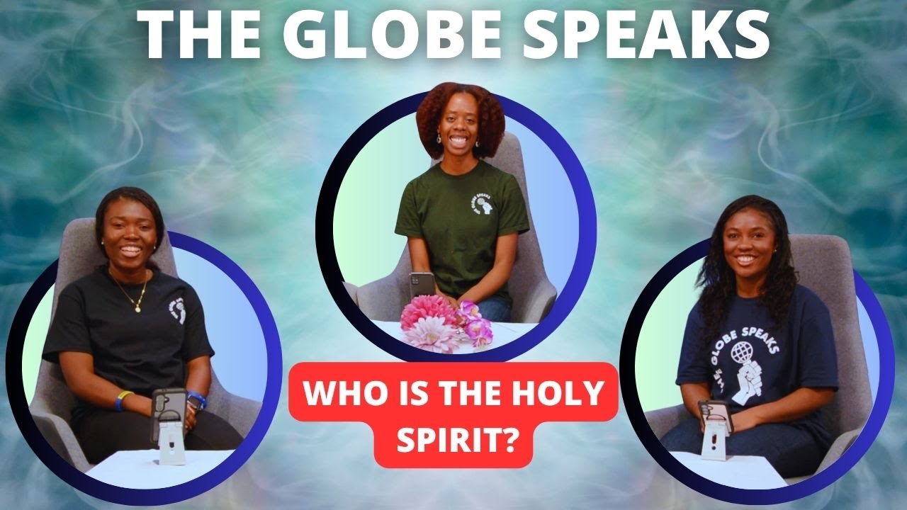 Who is the Holy Spirit | The Globe Speaks