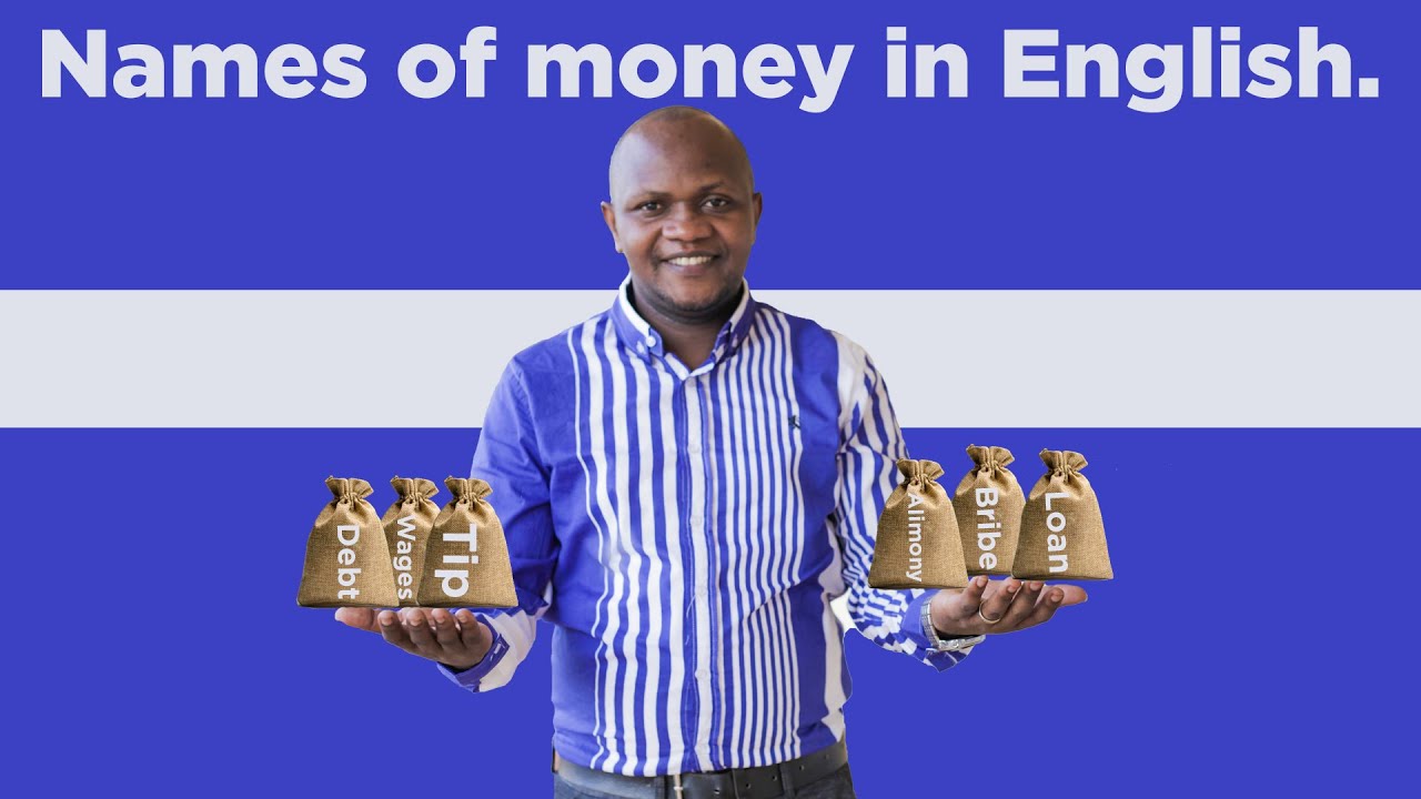 Isomo ry' Icyongereza ridasanzwe pe!  Ngizi inyito z' amafaranga mu Cyongereza.