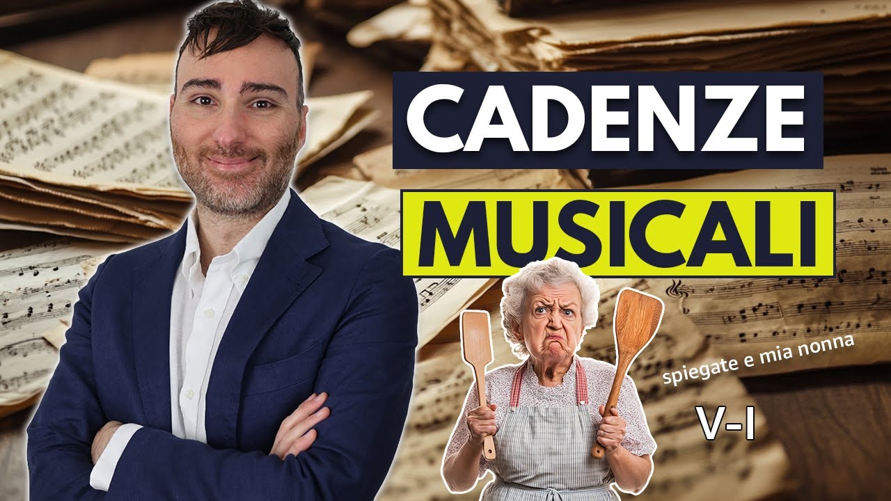 La Cadenze Musicali Spiegate a mia Nonna (Anteprima 