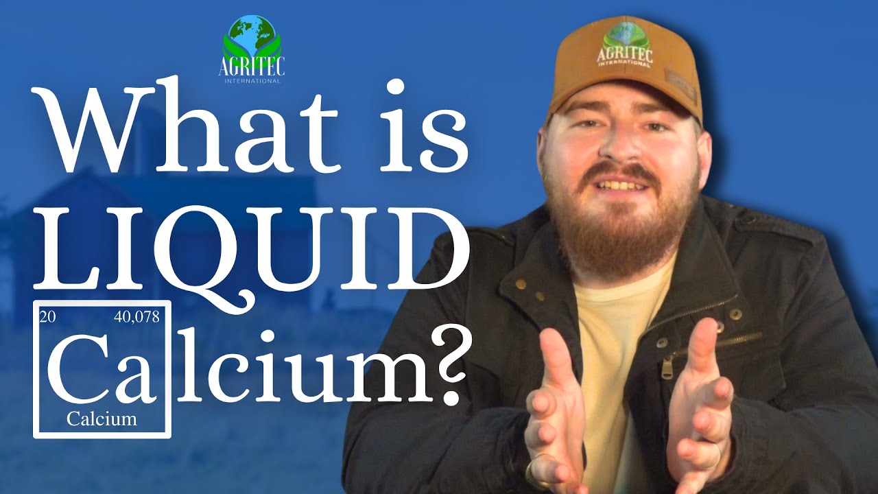 How Liquid Calcium Works | AgriTec International (Pro-Cal, Advanced-Cal)