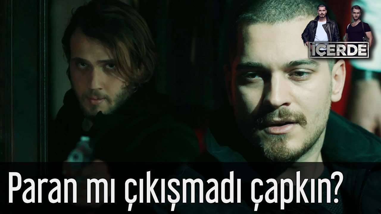 İçerde - Paran mı Çıkışmadı Çapkın?
