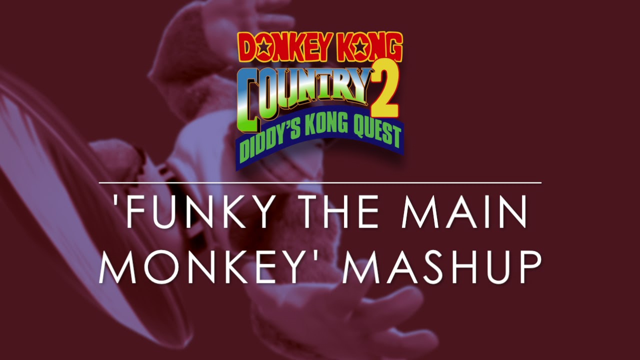 DKC2 Funky The Main Monkey Mashup (DKC2/DKL2/Jungle Climber)