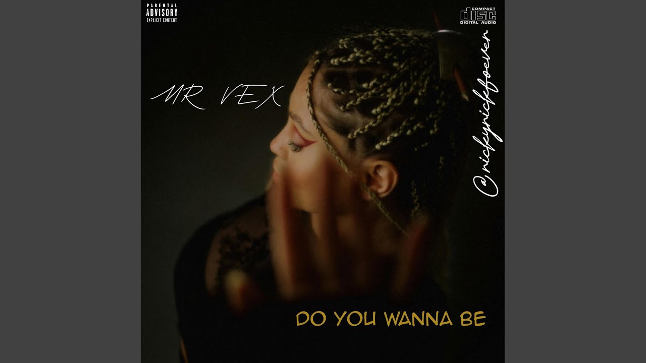 Do you wanna be
