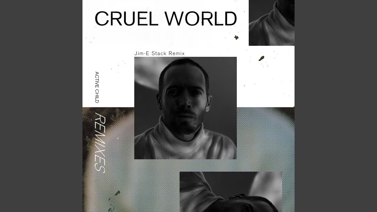 Cruel World (Jim-E Stack Remix)