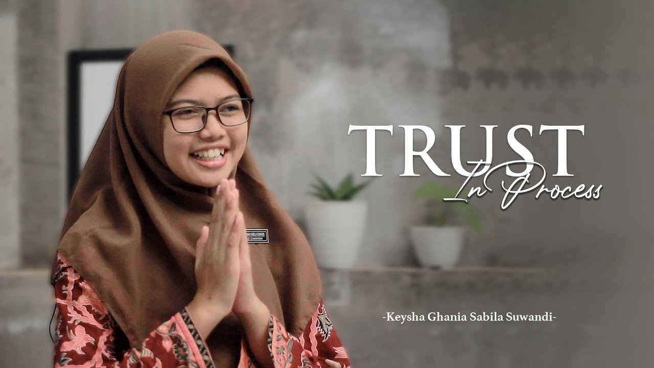 Trust In Process - Keysha Ghania Sabila Suwandi