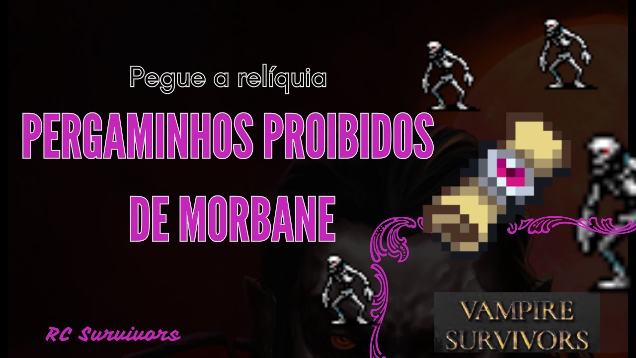 Como LIBERAR os PERGAMINHOS PROIBIDOS DE MORBANE no VAMPIRE SURVIVORS [Guia Completo e Atualizado]