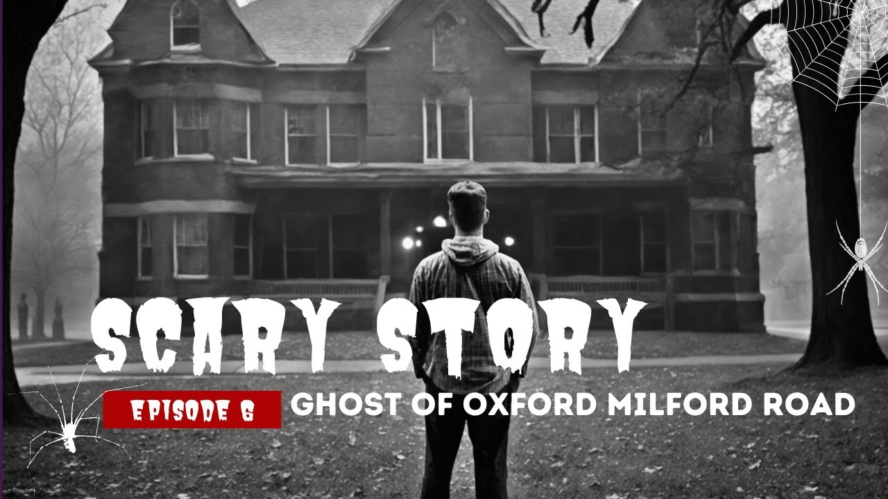 REAL SCARY STORY - 🥶 The Ghost of Oxford Milford Road