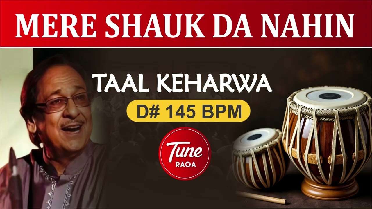 Mere Shauk Da Nahi Aitbaar  Keharwa Taal Tabla Loop  145 BPM  Ghazal Practice  Ghulam Ali
