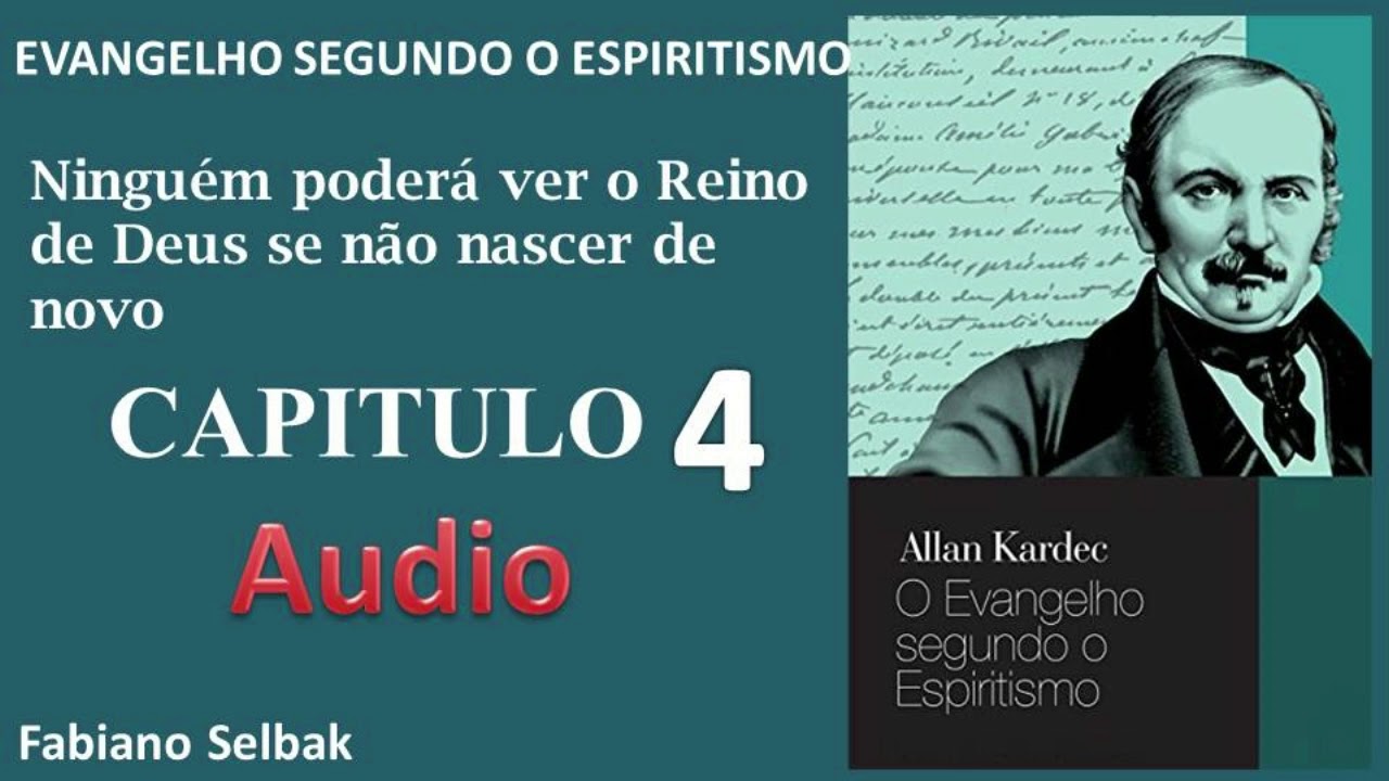 EVANGELHO SEGUNDO O ESPIRITISMO CAPITULO 4