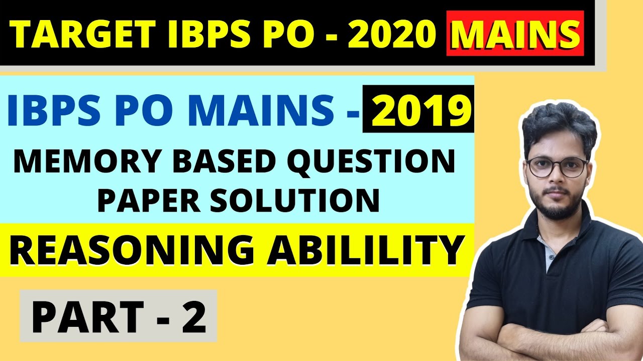 IBPS PO MAINS REASONING | 2019 MEMORY BASED | PREVIOUS YEAR QUESTION PAPER | IBPS PO 2020 | PART 2