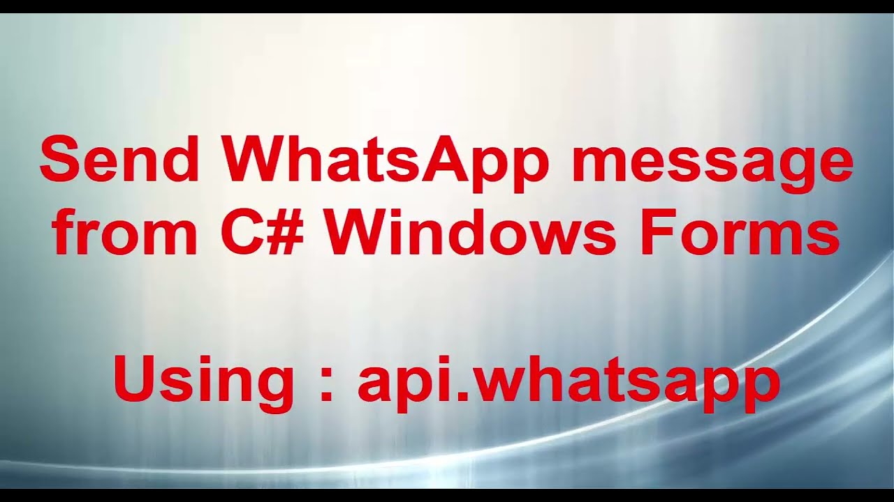 Send WhatsApp message from C# Windows Forms