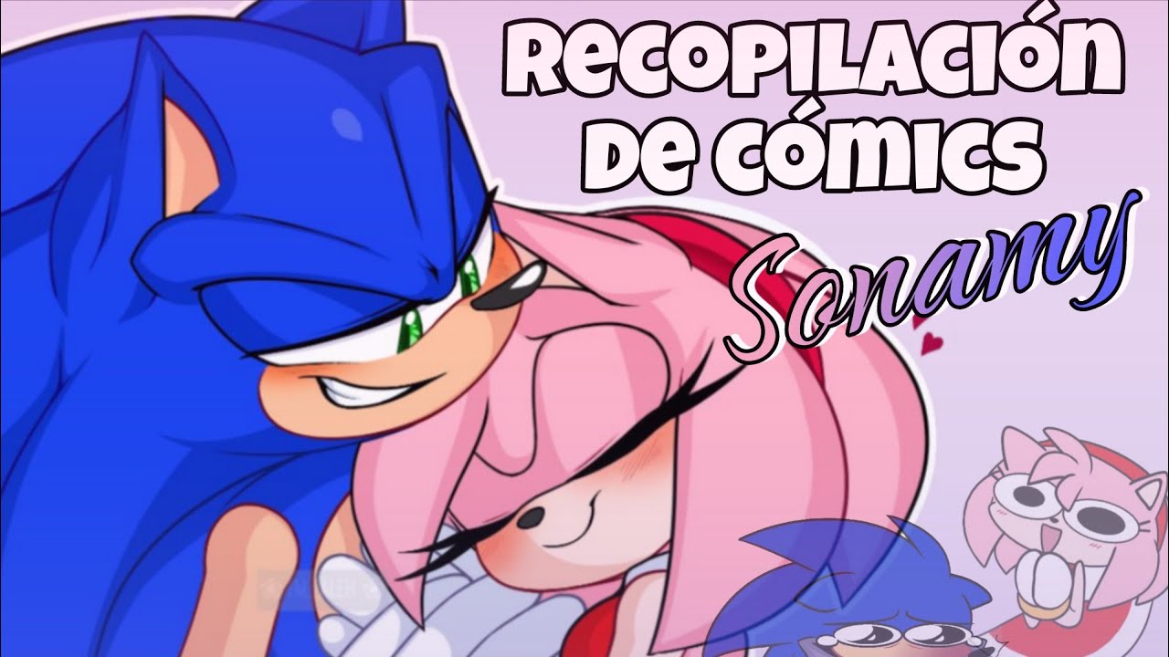 Sonamy°|Recopilación de Cómics|°Sonic The Hedgehog