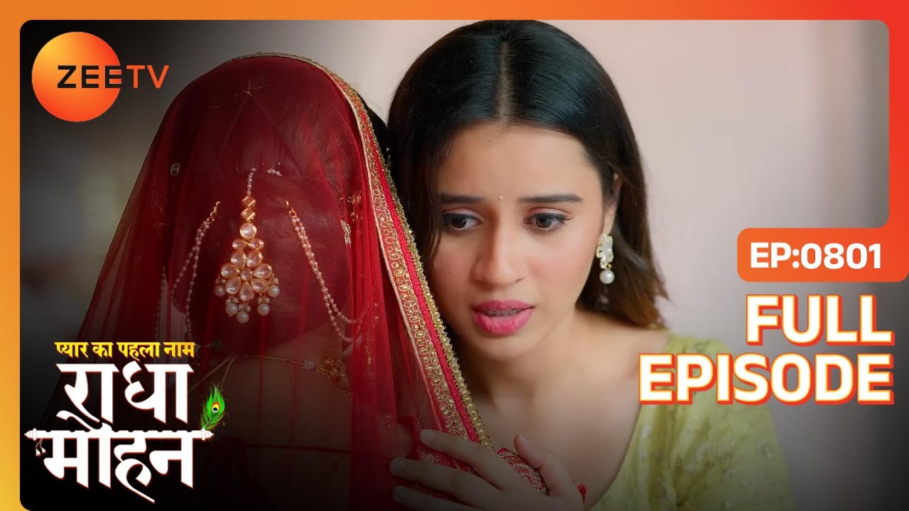 Ketki ने बताया की Mohan आएगा Radha की शादी में | Pyar Ka Pehla Naam: Radha Mohan | Ep. 801 | ZEE TV