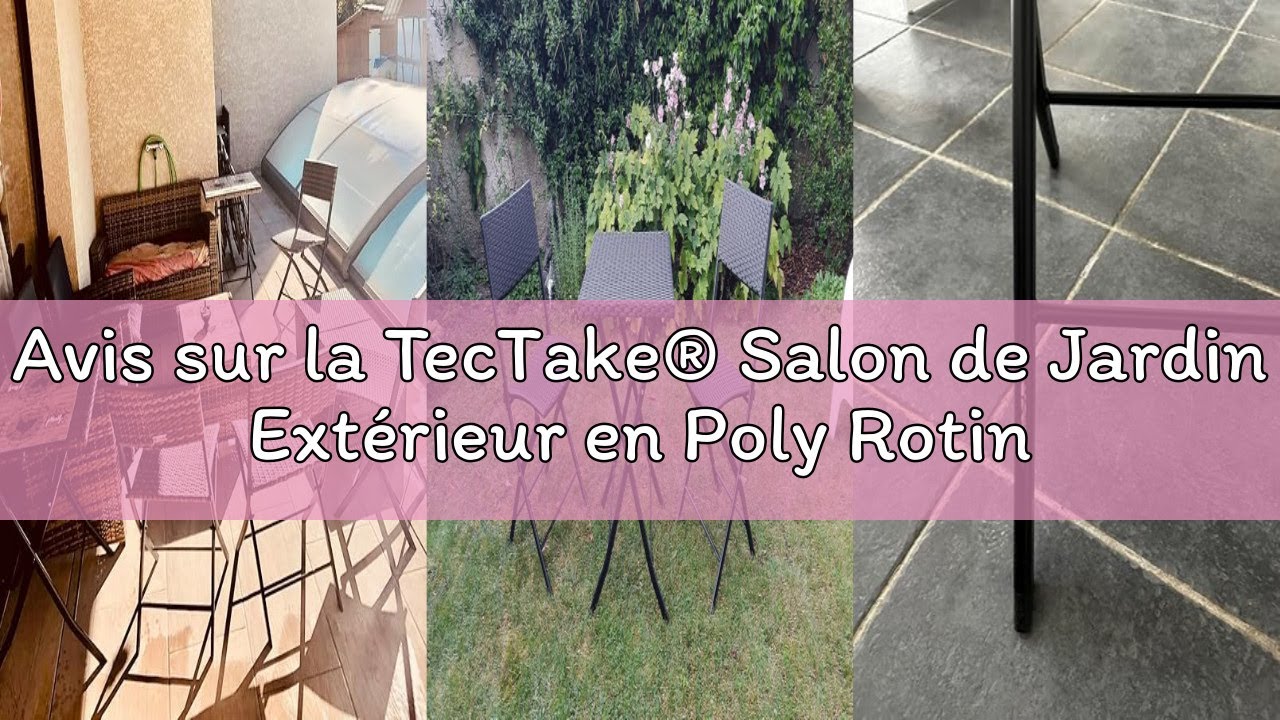 Avis sur la TecTake® Salon de Jardin Extérieur en Poly Rotin pour 2 Personnes - Ensemble Chaise et T