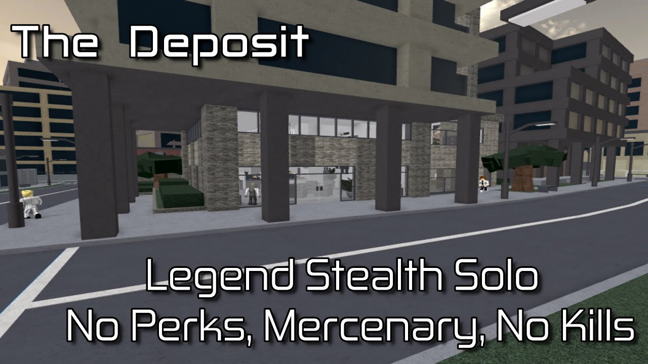 The Deposit - (No Perks, Mercenary, No Kills) Legend Stealth Solo [Roblox: Entry Point]