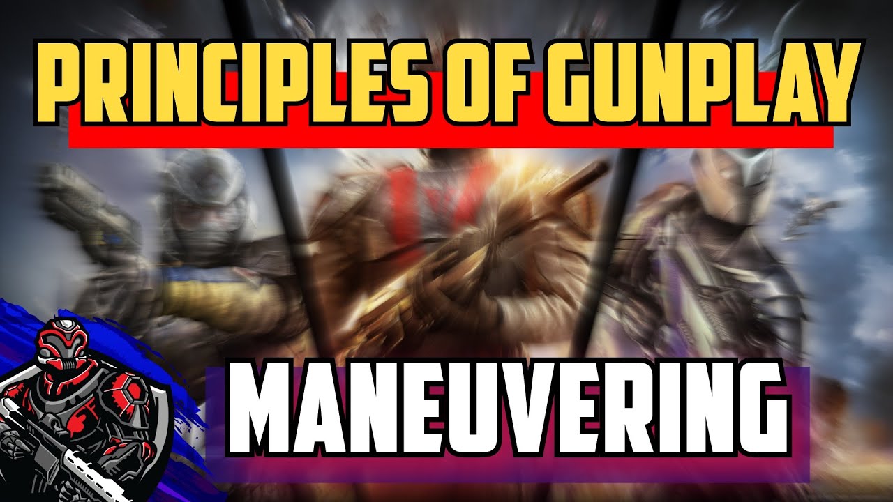 Principles of Gunplay: Maneuvering | FPS Combat