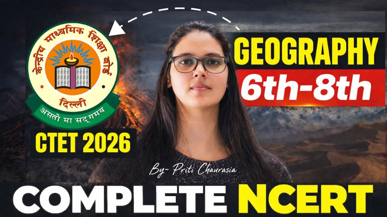 CTET FEB 2026 NCERT Class 6-8 Geography | Complete Class 6-8 Geography Ncert in Oneshot by Priti mam