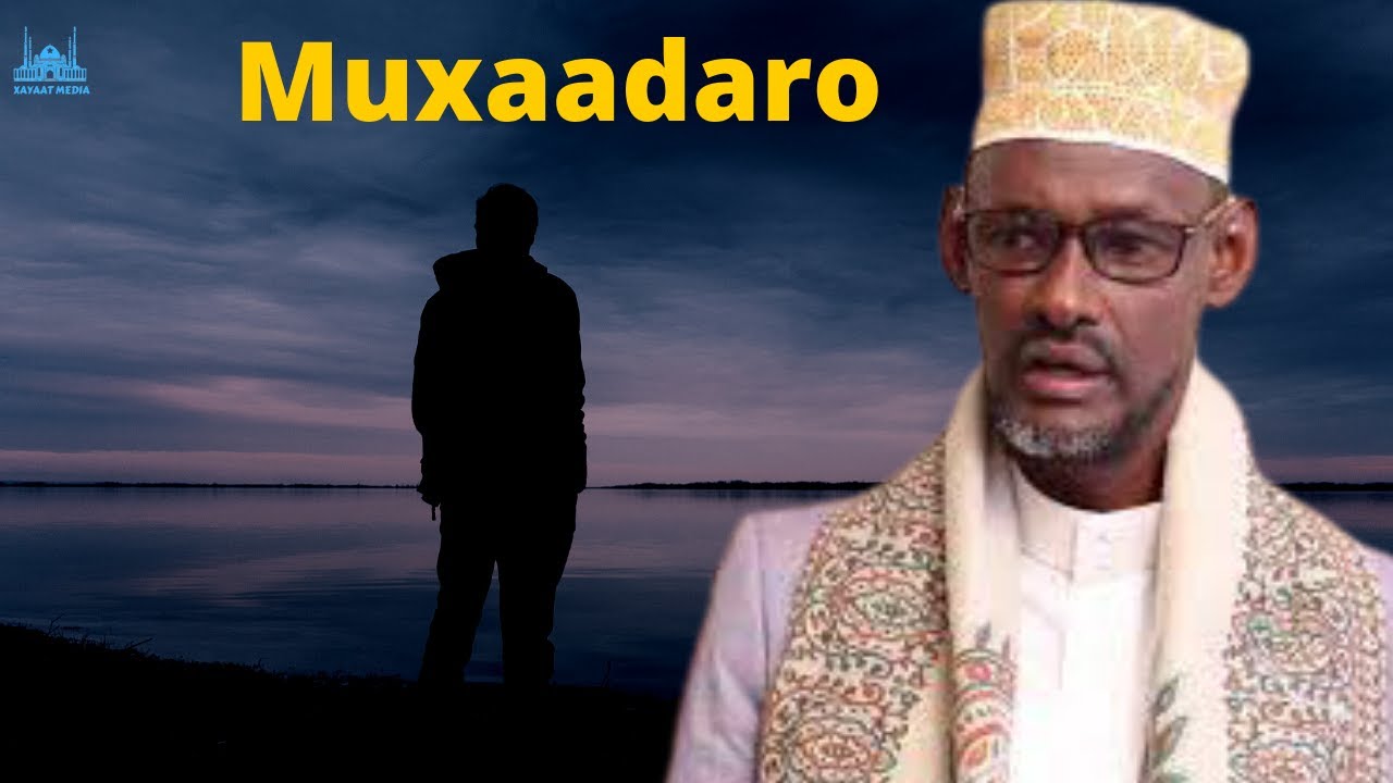 Muxaadaro cusub oo qiimo badan sh cabdi xayi 2022