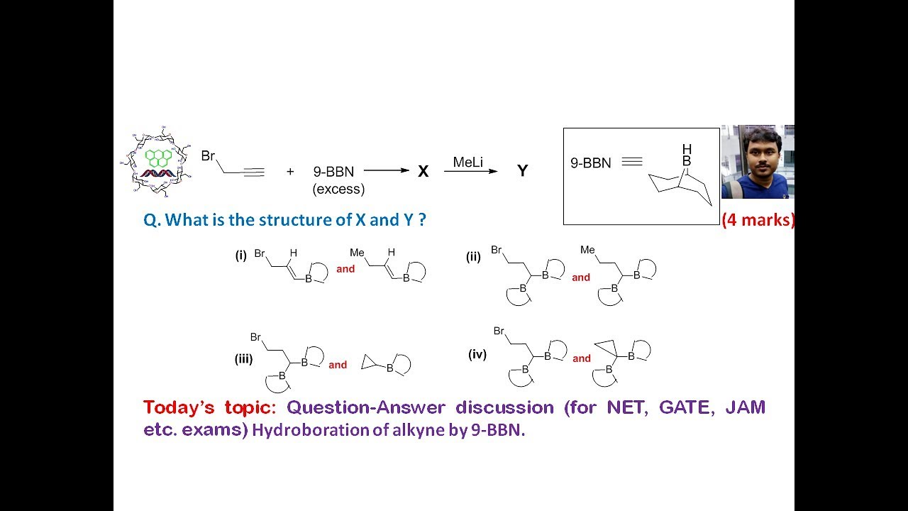Question-Answer discussion (for CSIR-NET, GATE, JAM, etc. exams) Hydroboration of alkyne by 9-BBN.