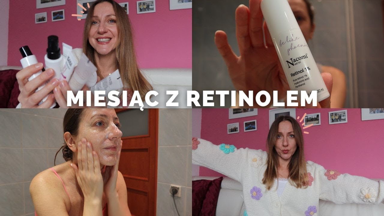 MIESIĄC Z RETINOLEM 1%. Czy warto? Efekty. Pielęgnacja. Nacomi. Ziaja. Isana.