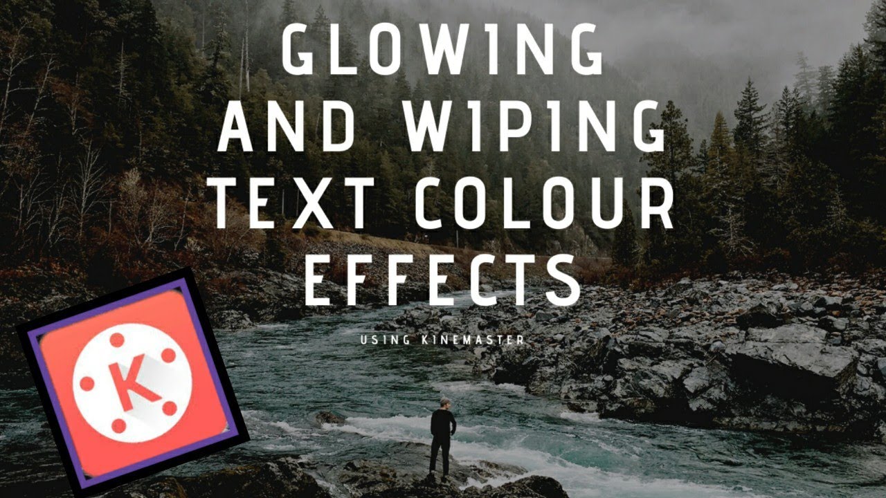 Kinemaster Video Editing Tutorials - Two smart text effects in kinemaster