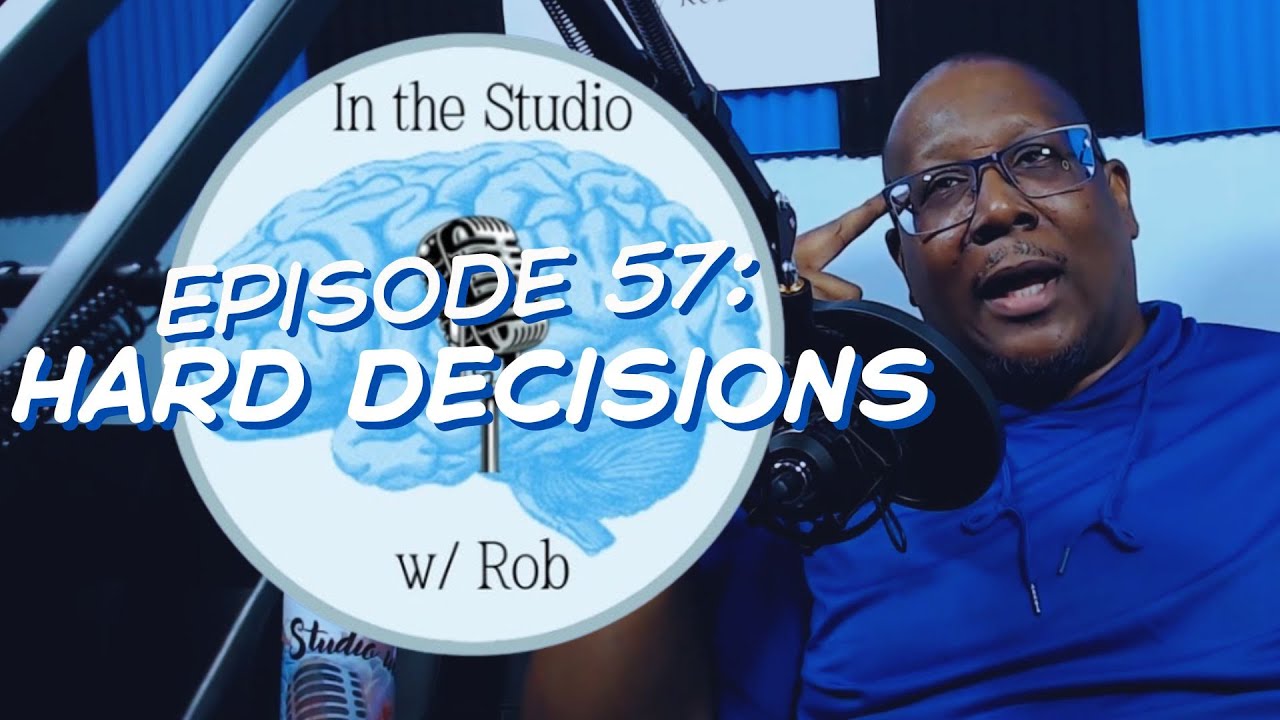 Episode 57   Hard Decisions