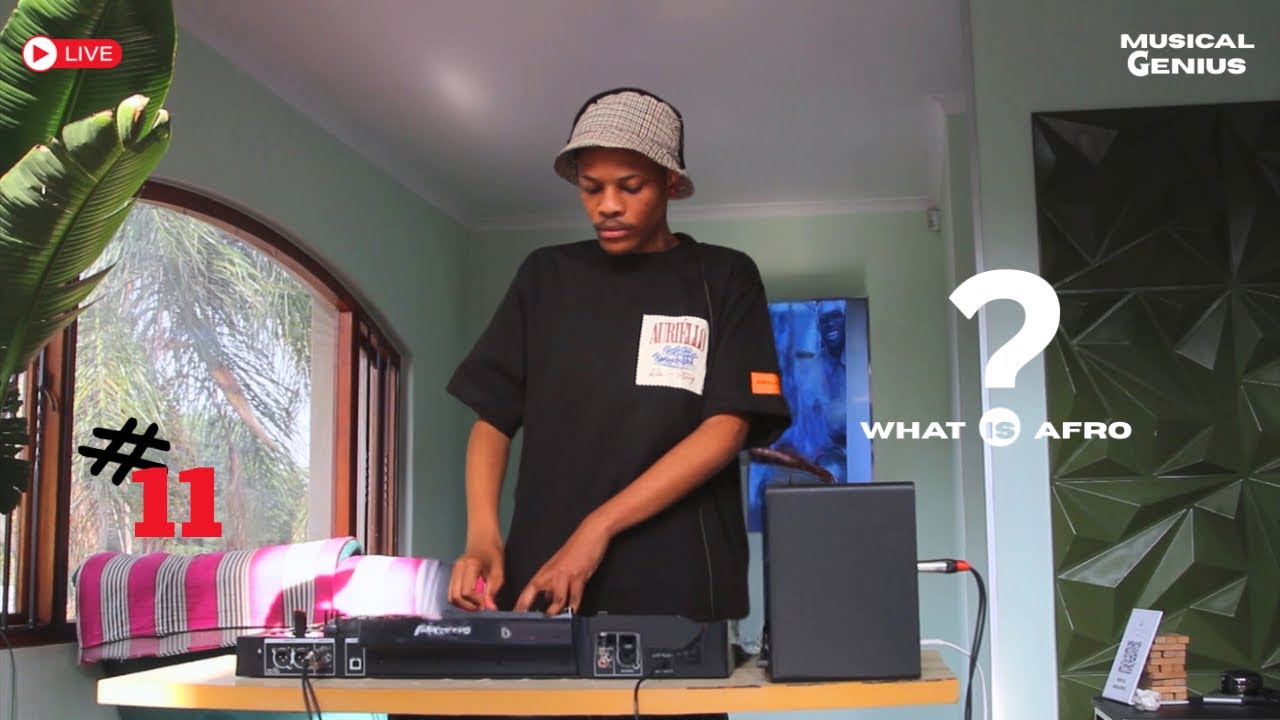 What is Afro? Episode 11: Afro Tech Live Mixtape by Musical Genius 