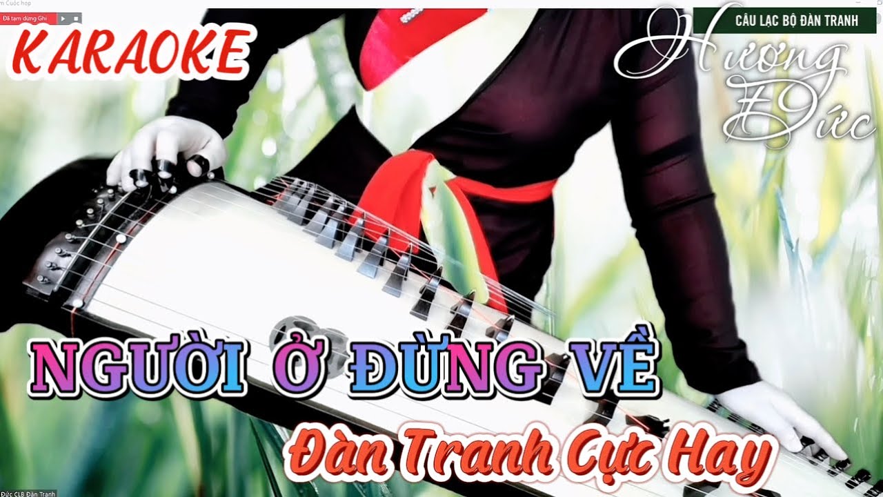 NGƯỜI Ở ĐỪNG VỀ - ĐÀN TRANH CỰC HAY ✍️ ĐĂNG KÝ HỌC ĐÀN TRANH - MUA ĐÀN TRANH DƯỚI LINK MÔ TẢ 👇