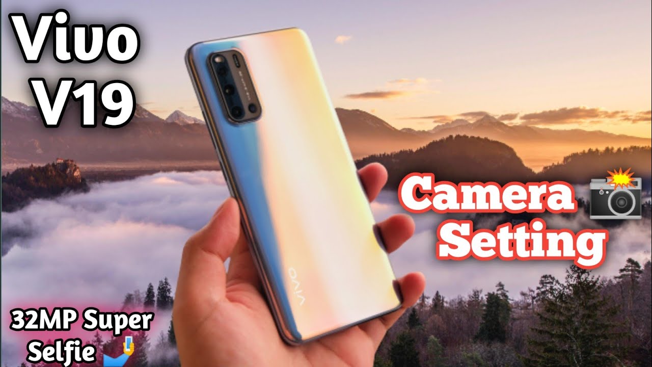 Vivo V19 Camera 📸 Setting || Vivo V19 All Camera Setting Explained|| Vivo V19 32MP Selfie Setting🔥🔥