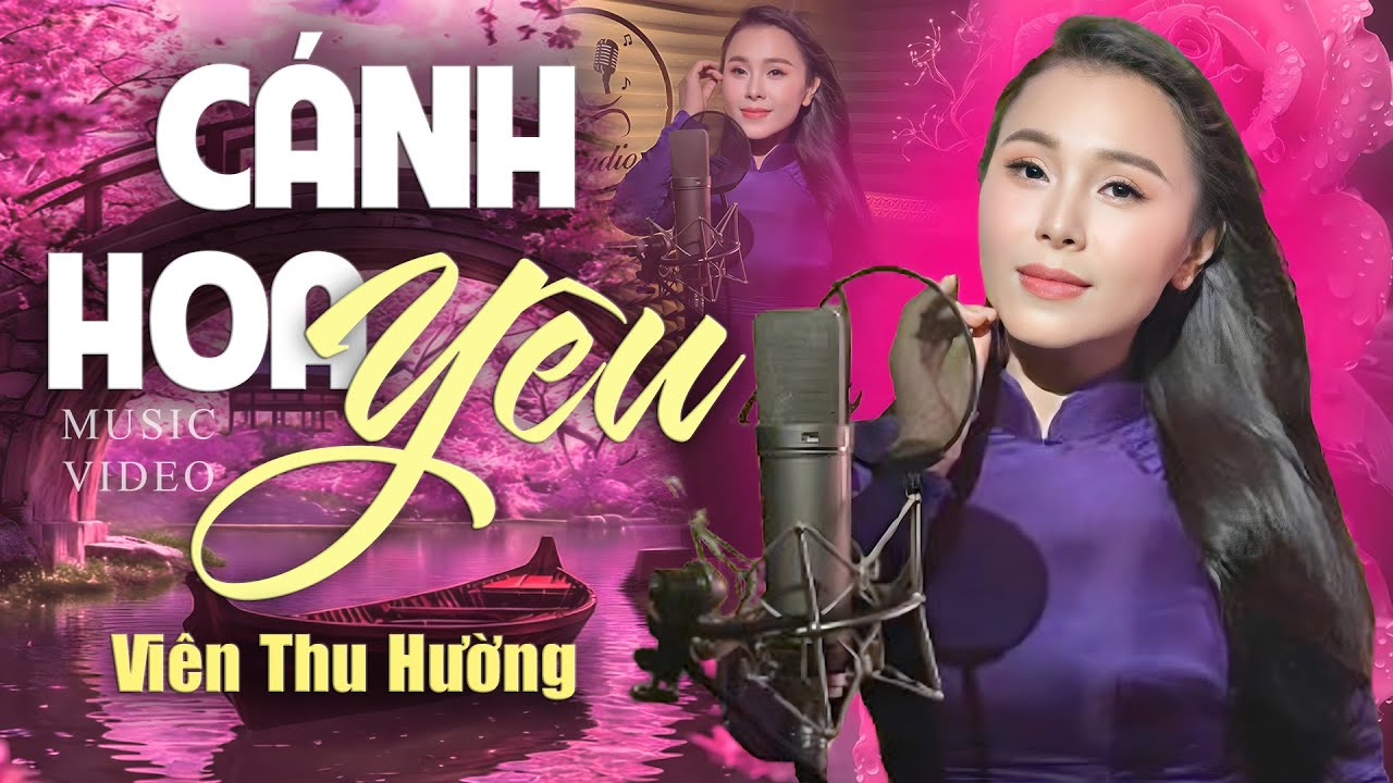 Cánh Hoa Yêu - Viên Thu Hường (Official Music Video) | Giọng Ca Cực Ngọt Ngào Triệu Khán Giả Say Mê
