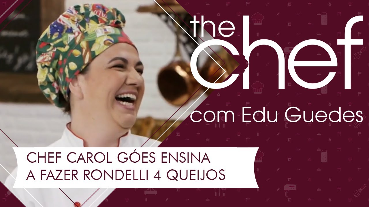 Edu Guedes recebe a chef Carol Góes, que faz rondelli quatro queijos | THE CHEF